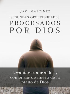 cover image of Segundas Oportunidades--Procesados por Dios